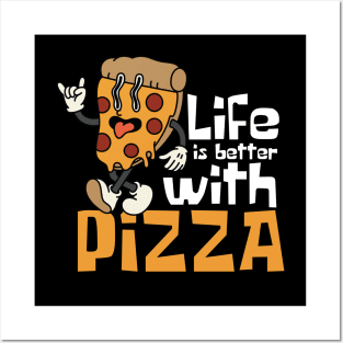 Life Is Better With Pizza Funny Posters and Art